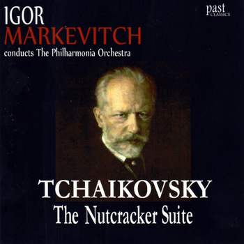The Philharmonia Orchestra - Tchaikovsky: The Nutcracker Suite