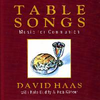 David Haas - Table Songs: Music for Communion
