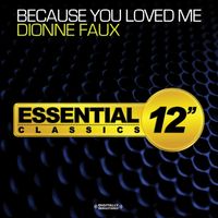 Dionne Faux - Because You Loved Me