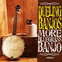 Dueling Banjos - Dueling Banjos - More Bluegrass Banjo (Digitally Remastered)