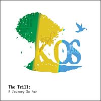 K-OS - The Trill: A Journey So Far