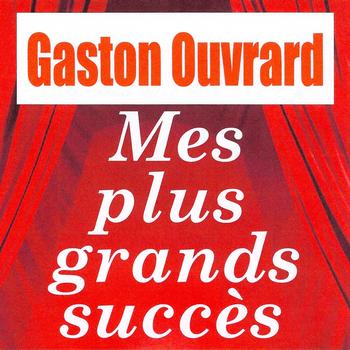 Gaston Ouvrard - Mes plus grands succès