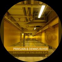 PrinsJan & Dennis Ruyer - Daylight In the Dark E.P.