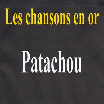 Patachou - Les chansons en or