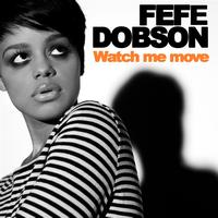 Fefe Dobson - Watch Me Move
