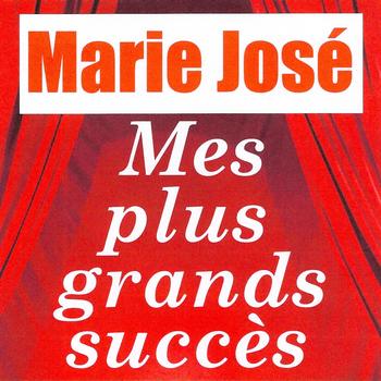 Marie José - Mes plus grands succès