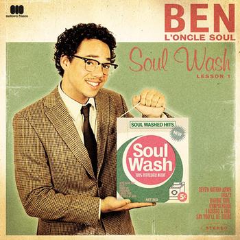 Ben L'Oncle Soul - Soul Wash