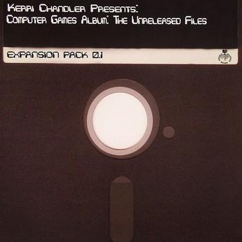 Kerri Chandler - Computer Games - The Unreleased Files Expansion Pack 0.1