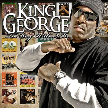 King George - The Way It Use 2 Be (Explicit)