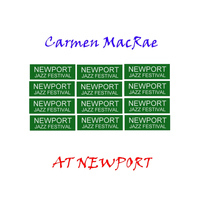 Carmen MacRae - At Newport