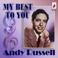 Andy Russell - My Best to You