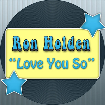 Ron Holden - Love You So
