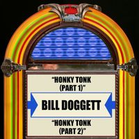 Bill Doggett - Honky Tonk, Pt. 2 / Honky Tonk, Pt. 1 (Rerecorded Version)
