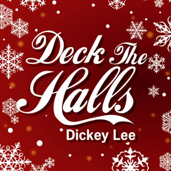 Dickey Lee - Deck The Halls