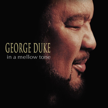 George Duke - In A Mellow Tone