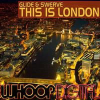 Glide & Swerve - This Is London
