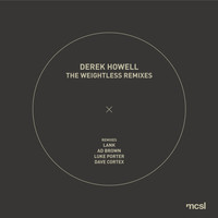 Derek Howell - The Weightless Remixes