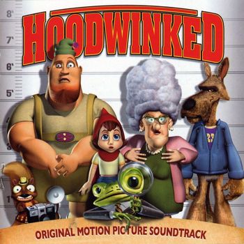 Various Artists - Hoodwinked: Original Motion Picture Soundtrack