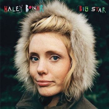 Haley Bonar - Big Star