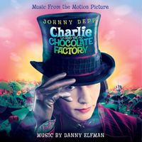 Danny Elfman - Charlie And The Chocolate Factory (Original Motion Picture Soundtrack)