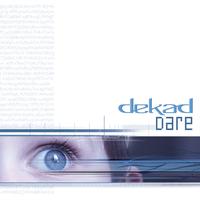 Dekad - Dare