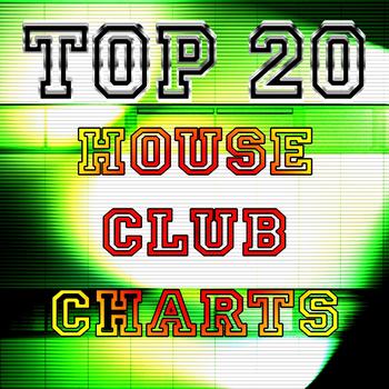 Various Artists - Top 20 House Club Charts