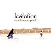 Levitation - More Than Ever People (The Remixes)