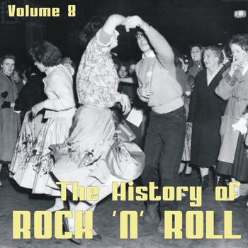 Various Artists - The History of Rock 'n' Roll, Vol. 8