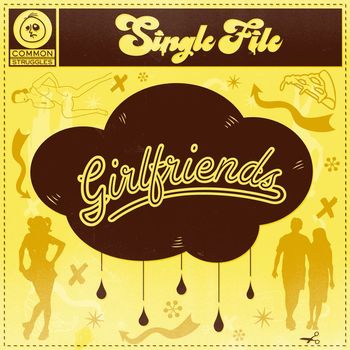 Single File - Girlfriends