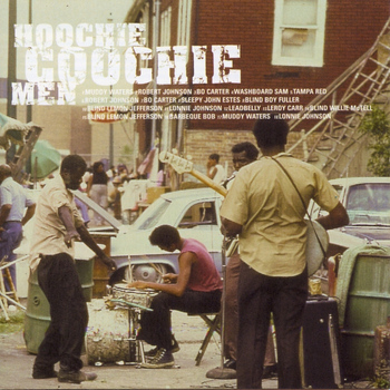 Various Artists - Hoochie Coochie Men