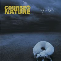 Course Of Nature - Superkala