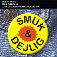 Shit & Chalou - Smuk og dejlig - Remix EP