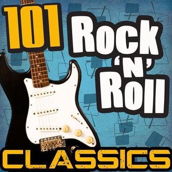 Various Artists - 101 Rock 'N' Roll Classics