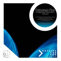 Francesco Pico - Imagining Sounds 2 Remixed Part 1