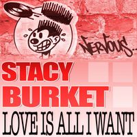 Stacy Burket - Love Is All I Want