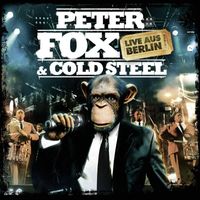 Peter Fox - Peter Fox & Cold Steel: Live aus Berlin