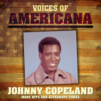 Johnny Copeland - Voices Of Americana: More Hits and Alternate Takes