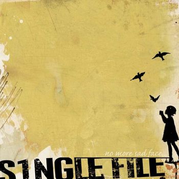 Single File - No More Sad Face