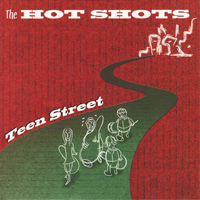 The Hot Shots - Teen Street