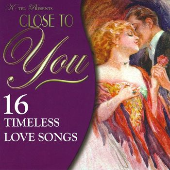 Various Artists - Close to You - 16 Timeless Love Songs