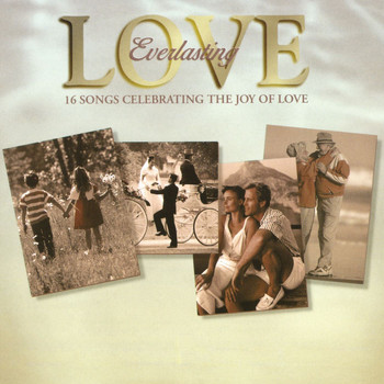 Various Artists - Everlasting Love - 16 Songs Celebrating The Joy Of Love