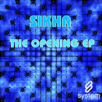 Sikha - The Opening EP