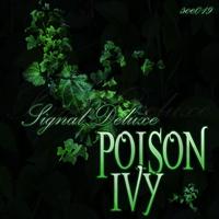 Signal Deluxe - Poison Ivy