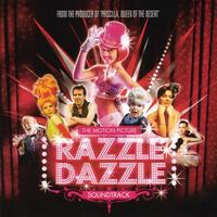 Razzle Dazzle (Original Soundtrack) - Razzle Dazzle - The Motion Picture Soundtrack