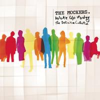 The Mockers - Woke Up Today - The Definitive Collection
