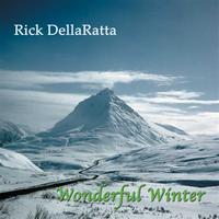 Rick DellaRatta - Wonderful Winter