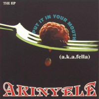 Akinyele - Put It In Your Mouth (EP)