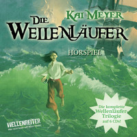Kai Meyer - Die Wellenläufer, Teil 1-3 - Die Wellenläufer (1), Die Muschelmagier (2), Die Wasserweber (3)