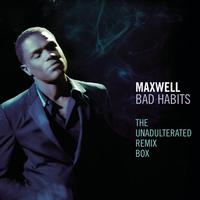 Maxwell - Bad Habits - The Unadulterated Debauchery Remix Box