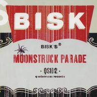 Bisk - Moonstruck Parade